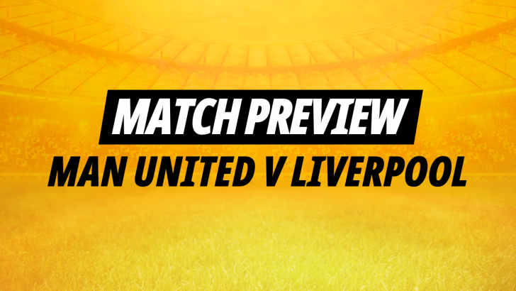 Man Utd v Liverpool preview and tips
